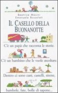 il casello della buonanotte-beatrice masini-emanuela bussolati-9788879265478 il casello della buonanotte-beatrice masini-emanuela bussolati-9788879265478