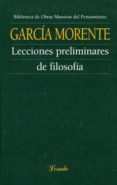 lecciones preliminares de filosofia-manuel garcia morente-9789500378178 lecciones preliminares de filosofia-manuel garcia morente-9789500378178