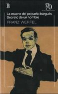 la muerte del pequeño burgues/ secreto de un hombre-franz werfel-9789500398978 la muerte del pequeño burgues/ secreto de un hombre-franz werfel-9789500398978