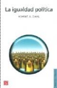 la igualdad politica-robert a. dahl-9789505577378 la igualdad politica-robert a. dahl-9789505577378