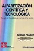 alfabetizacion cientifica y tecnologica-gerard fourez-9789505816378 alfabetizacion cientifica y tecnologica-gerard fourez-9789505816378
