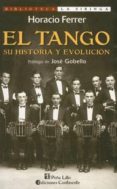 el tango: su historia y evolucion-horacio ferrer-9789507540578 el tango: su historia y evolucion-horacio ferrer-9789507540578