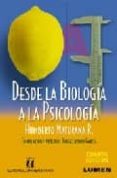 desde la biologia a la psicologia (4ª ed.)-humberto maturana-9789870003878 desde la biologia a la psicologia (4ª ed.)-humberto maturana-9789870003878