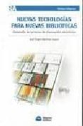 nuevas tecnologias para nuevas bibliotecas. desarrollo de servici os-jose angel martinez usero-9789871305278 nuevas tecnologias para nuevas bibliotecas. desarrollo de servici os-jose angel martinez usero-9789871305278