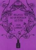 relatos de un bebedor de eter-jean lorrain-9789871622078 relatos de un bebedor de eter-jean lorrain-9789871622078