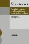 funcion, norma y valor esteticos como hechos sociales-jan mukarovsky-9789871772278 funcion, norma y valor esteticos como hechos sociales-jan mukarovsky-9789871772278
