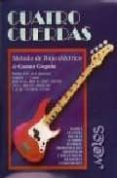 cuatro cuerdas (con cd): metodo de bajo electrico-gustavo gregorio-9789876110778 cuatro cuerdas (con cd): metodo de bajo electrico-gustavo gregorio-9789876110778