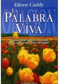 la palabra viva-eileen caddy-9789879481578 la palabra viva-eileen caddy-9789879481578