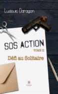 Ebook nl descargar gratis SOS ACTION - TOME 2 RTF 9791037743978 (Spanish Edition) de 