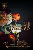 OUR WALLFLOWER QUEEN  (edición en inglés)