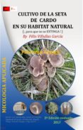cultivo de la seta de cardo en su hábitat natural. (ebook)-felix villullas garcia-2910021927577 cultivo de la seta de cardo en su hábitat natural. (ebook)-felix villullas garcia-2910021927577