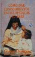 como dar conocimientos a su bebe-glenn doman-7509991254988 como dar conocimientos a su bebe-glenn doman-7509991254988