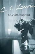 a grief observed-c.s. lewis-9780060652388 a grief observed-c.s. lewis-9780060652388