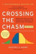 crossing the chasm : marketing and selling disruptive products to mainstream customers-geoffrey a. moore-9780062292988 crossing the chasm : marketing and selling disruptive products to mainstream customers geoffrey a. moore 9780062292988