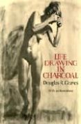 life drawing in charcoal-douglas r. graves-9780486282688 life drawing in charcoal-douglas r. graves-9780486282688