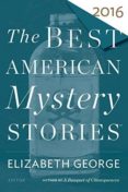 best american mystery stories 2016-elizabeth george-9780544527188 best american mystery stories 2016-elizabeth george-9780544527188
