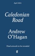 Descargar ebooks para iphone CALEDONIAN ROAD
				EBOOK (edición en inglés) 9780571381388 de ANDREW O'HAGAN