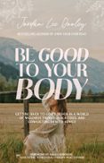 Ebook para descargar gratis itouch BE GOOD TO YOUR BODY  de JORDAN LEE DOOLEY