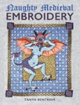 NAUGHTY MEDIEVAL EMBROIDERY  (edición en inglés)