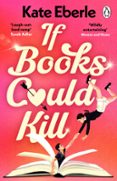 IF BOOKS COULD KILL