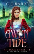 AWEN TIDE: BOOK THREE OF THE AWEN TRILOGY  (edición en inglés)