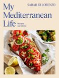 MY MEDITERRANEAN LIFE  (edición en inglés)