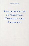 REMINISCENCES OF TOLSTOY, CHEKHOV AND ANDREYEV