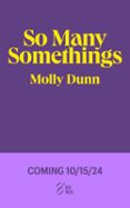 Descargar libros gratis j2me SO MANY SOMETHINGS  (edición en inglés) PDF ePub 9781961795488 de MOLLY DUNN (Spanish Edition)