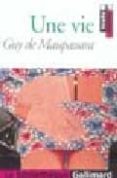 une vie-guy de maupassant-9782070410088 une vie-guy de maupassant-9782070410088