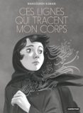 CES LIGNES QUI TRACENT MON CORPS