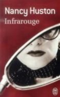 infrarouge-nancy huston-9782290074688 infrarouge-nancy huston-9782290074688