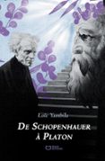 DE SCHOPENHAUER À PLATON