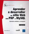 aprender a desarrollar un sitio web con php y mysql (2ª ed.)-olivier rollet-9782746095588 aprender a desarrollar un sitio web con php y mysql (2ª ed.)-olivier rollet-9782746095588