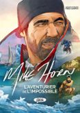 MIKE HORN, L'EXPLORATEUR DE L'IMPOSSIBLE  (edición en francés)