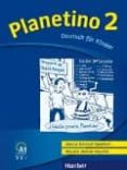 planetino 2: deutsch für kinder.deutsch als fremdsprache / glossar deutsch-spanisch glosario alemán-español-9783193915788 planetino 2: deutsch für kinder.deutsch als fremdsprache / glossar deutsch-spanisch glosario alemán-español-9783193915788
