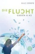cassia&ky die flucht-ally condie-9783596194988 cassia&ky die flucht-ally condie-9783596194988