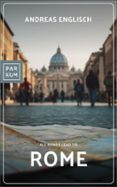 ALL ROADS LEAD TO ROME