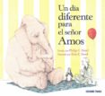 un dia diferente para el señor amos-philip c. stead-9786074005288 un dia diferente para el señor amos-philip c. stead-9786074005288
