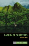 ladrón de cadáveres (ebook)-patricia de melo-9786077356288 ladrón de cadáveres (ebook)-patricia de melo-9786077356288