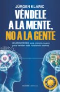 vendele a la mente, no a la gente (ebook)-9786077474388 vendele a la mente, no a la gente (ebook)-9786077474388