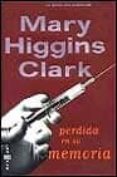 perdida en su memoria-mary higgins clark-9788401327988 perdida en su memoria-mary higgins clark-9788401327988