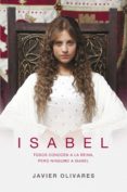 isabel (ebook)-javier olivares-9788401354588 isabel (ebook)-javier olivares-9788401354588
