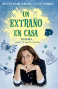 un extraño en casa. tiembla... llego la adolescencia (ebook)-9788403014688 un extraño en casa. tiembla... llego la adolescencia (ebook)-9788403014688