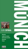munich 2012 (guia spiral)-9788403511088 munich 2012 (guia spiral)-9788403511088