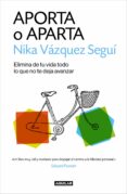 aporta o aparta-nika vazquez-9788403516588 aporta o aparta-nika vazquez-9788403516588
