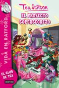 vida en ratford 5: el proyecto supersecreto-tea stilton-9788408006688 vida en ratford 5: el proyecto supersecreto-tea stilton-9788408006688