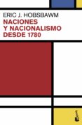 naciones y nacionalismo desde 1780-eric hobsbawm-9788408063988 naciones y nacionalismo desde 1780-eric hobsbawm-9788408063988