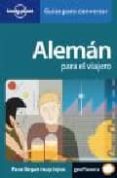 aleman para el viajero (lonely panet : guia para conversar)-9788408064688 aleman para el viajero (lonely panet : guia para conversar)-9788408064688