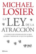 la ley de la atraccion para atraer mas de lo que quieres y menos de lo que no quieres-michael loisier-9788408076988 la ley de la atraccion para atraer mas de lo que quieres y menos de lo que no quieres-michael loisier-9788408076988