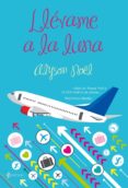 llevame a la luna-alyson noël-9788408082088 llevame a la luna-alyson noël-9788408082088